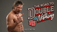 AEW | The Road To Double Or Nothing Episodes 9