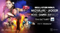 Bellator 236 Macfarlane vs Jackson 21 Dec 2019 Full Show Replay