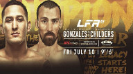 LFA 84: Gonzales vs. Childers Live Stream Full Fight Replay