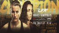 LFA 85: Hughes vs. Demopoulos Live Stream Full Fight Replay