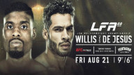 LFA 88: Willis vs. De Jesus MMA Live Stream Full Replay