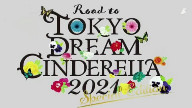 Stardom Road to Tokyo Dream Cinderella 8th June 2021