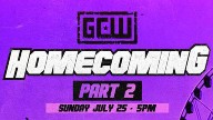 GCW Homecoming: Part 2 – 25 July 2021