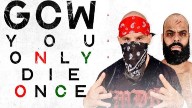 GCW You Only Die Once – 10 July 2021