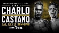 PBC Boxing: Jermell Charlo vs Brian Castano 2021 – 7/17/21