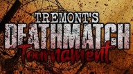 H2O Tremonts Deathmatch Tournament 10/30/2021