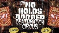 ICW No Holds Barred Deathmatch Circus: Night 1 – 1 Oct 2021