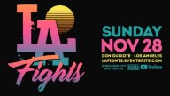 LA Fights 11/28/2021