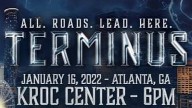 Terminus All Roads Lead Here 1/16/22