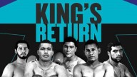 Watch Kings Return Felix Jr vs Borquez 3/19/22