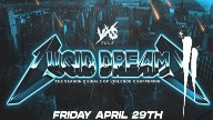 Watch VxS Lucid Dreams 2 – 4/29/2022