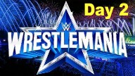 Watch WWE WrestleMania 38 Day 2 – 4/3/2022