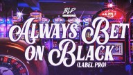 Watch Black Label Pro Always Bet On Black 5/28/2022