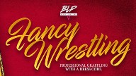 Watch Black Label Pro Fancy Wrestling 5/1/2022