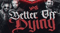 Watch VxS Better Off Dying 5/26/2022