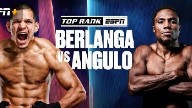 Watch Top Rank Boxing on ESPN: Berlanga vs. Angulo 6/11/22