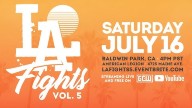 Watch LA Fights Volume 5 – 16 July 2022