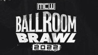 Watch MCW Ballroom Brawl 2022 – 23 July 2022