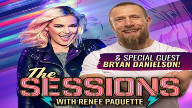 Watch The Sessions with Renee Paquette featuring Bryan Danielson 7/30/2022