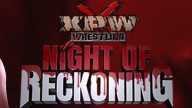 Watch XPW Night of Reckoning – 8/13/2022