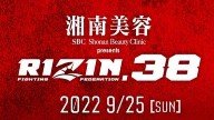 Watch RIZIN 38 PPV – 9/25/2022