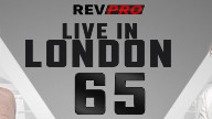 Watch RevPro Live in London 65 – 9/4/2022