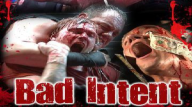 Watch Wrestling’s Bloodiest Wars Bad Intent 9/9/2022