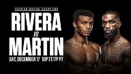 Watch Rivera vs. Martin 12/17/22