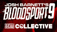 Watch GCW Josh Barnett’s Bloodsport 9 (GCW Collective) 3/30/2023