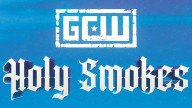 Watch GCW Holy Smokes 2/4/2023