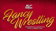 Watch Black Label Pro Fancy Wrestling 6/3/2023