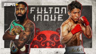 Watch Top Rank Boxing on ESPN: Fulton vs. Inoue 7/25/23