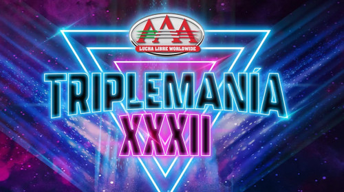 Lucha Libre AAA Worldwide Triplemania XXXII Monterrey