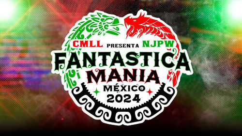 CMLL Presents NJPW Fantastica Mania Mexico 2024