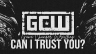 Watch GCW Can I Trust You 2024