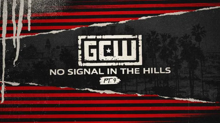 GCW - No Signal In The Hills 4