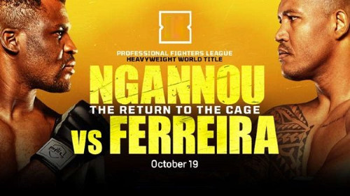 Francis Ngannou vs Renan Ferreira 10/19/24