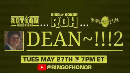 AEW x ROH x ACTION! DEAN 2 Tribute Show
